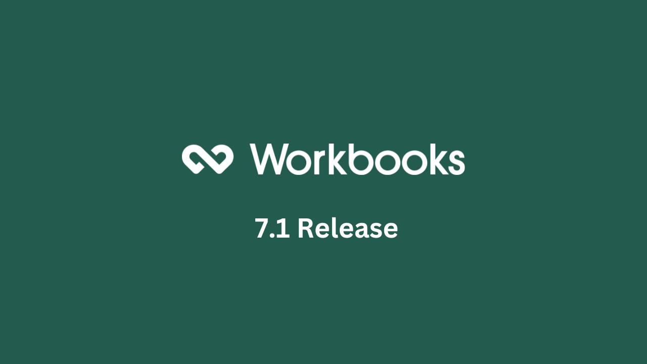Workbooks 7.1 post release webinar featured image