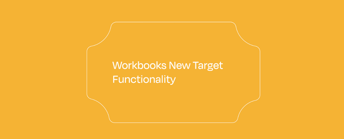 Workbooks New Target Functionality featured image