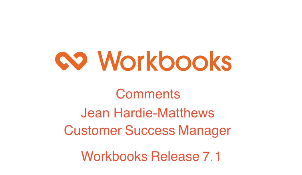 Workbooks 7.1 Release – Comments Feature featured image
