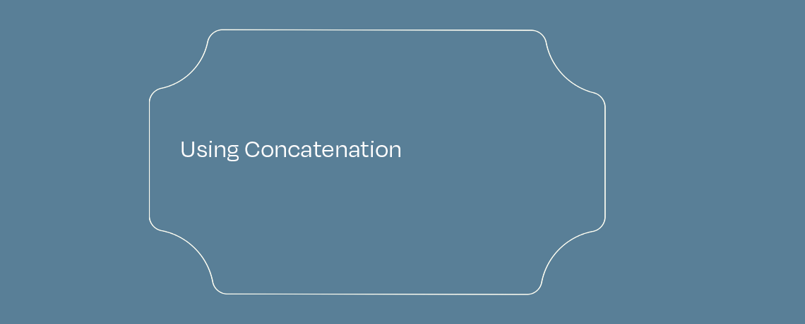 Using Concatenation featured image